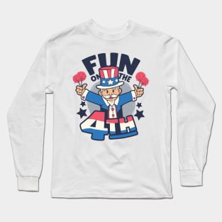 FUN ON THE FOURTH Long Sleeve T-Shirt